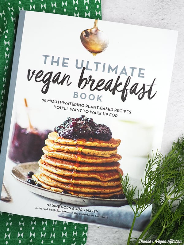 The Ultimate Vegan Breakfast Book by Nadine Horn and Jörg Mayer 