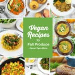 Autumn Produce in Season right now with vegan recipes
