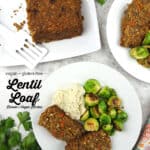 lentil loaf on plate with text overlay