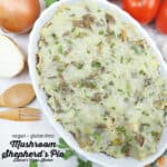Roasted Mushroom Shepherd’s Pie with text overlay